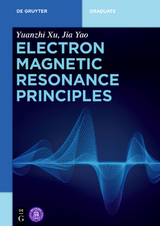 Electron Magnetic Resonance Principles - Yuanzhi Xu, Jia Yao