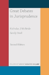 Great Debates in Jurisprudence - McBride, Nicholas J; Steel, Sandy