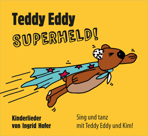 Teddy Eddy - Superheld - Ingrid Hofer