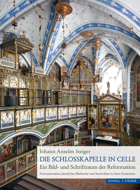 Die Schlosskapelle in Celle - Johann Anselm Steiger