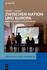 Zwischen Nation und Europa - Sarah Czerney