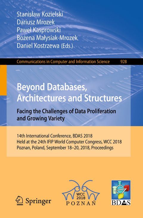 Beyond Databases, Architectures and Structures. Facing the Challenges of Data Proliferation and Growing Variety - 