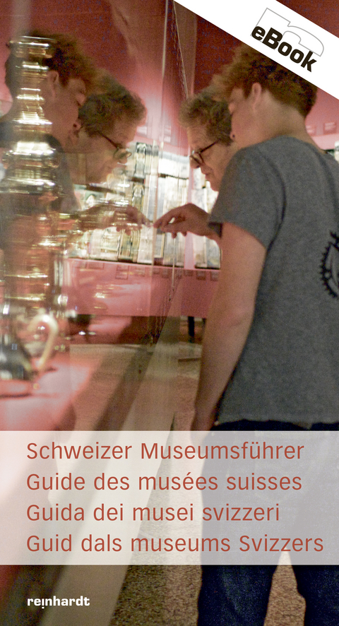 Schweizer Museumsführer / Guide des musées suisses / Guida dei musei svizzeri