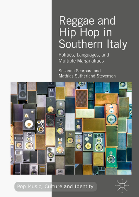 Reggae and Hip Hop in Southern Italy - Susanna Scarparo, Mathias Sutherland Stevenson