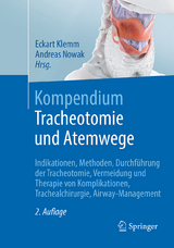 Kompendium Tracheotomie und Atemwege - Klemm, Eckart; Nowak, Andreas