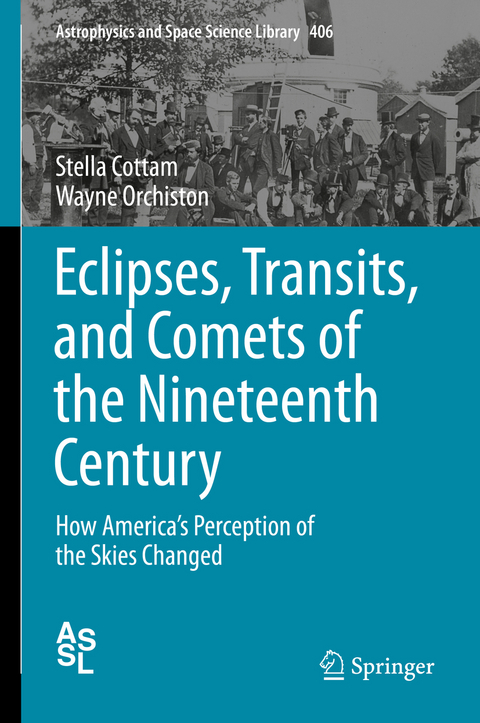 Eclipses, Transits, and Comets of the Nineteenth Century - Stella Cottam, Wayne Orchiston