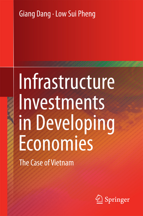 Infrastructure Investments in Developing Economies -  Giang Dang,  Low Sui Pheng