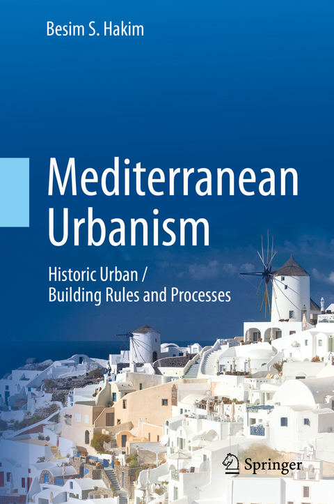 Mediterranean Urbanism -  Besim S. Hakim