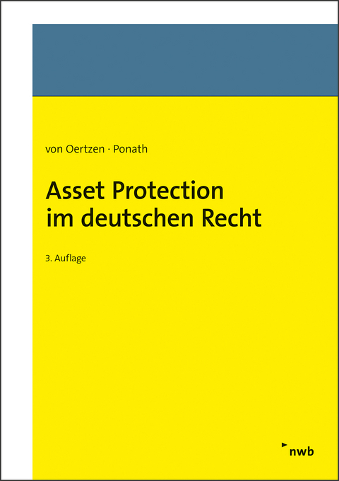 Asset Protection im deutschen Recht - Christian Oertzen von, Christian von Oertzen, Gerrit Ponath