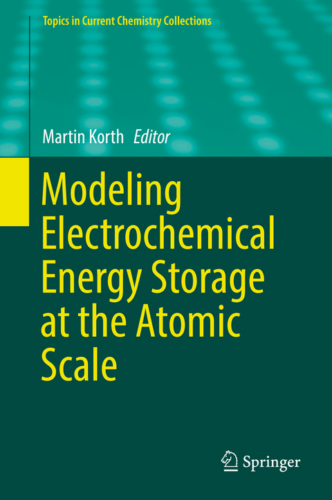 Modeling Electrochemical Energy Storage at the Atomic Scale - 