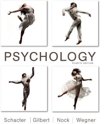 Psychology - Daniel Schacter, Daniel Gilbert, Matthew Nock, Daniel Wegner