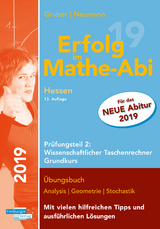 Erfolg im Mathe-Abi 2019 Hessen Grundkurs Prüfungsteil 2: Wissenschaftlicher Taschenrechner - Gruber, Helmut; Neumann, Robert