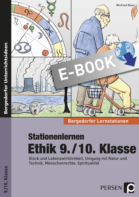 Stationenlernen Ethik 9./10. Klasse - Winfried Röser