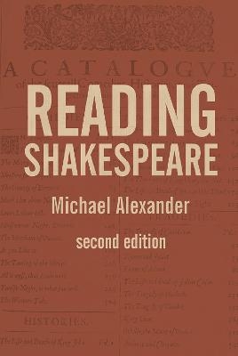 Reading Shakespeare - Michael Alexander