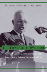 The First Cold Warrior - Elizabeth Edwards Spalding