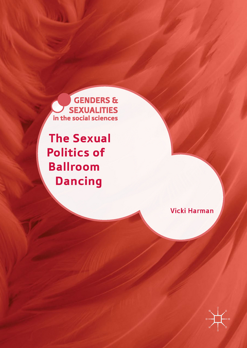 The Sexual Politics of Ballroom Dancing - Vicki Harman
