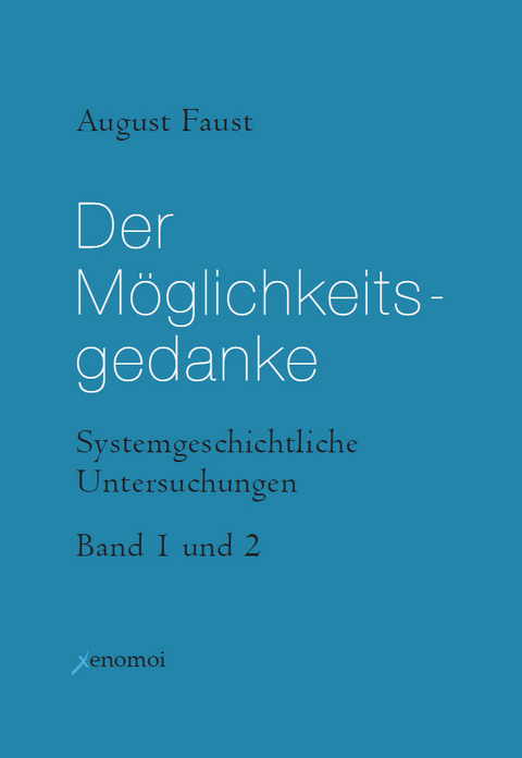 Der Möglichkeitsgedanke - August Faust