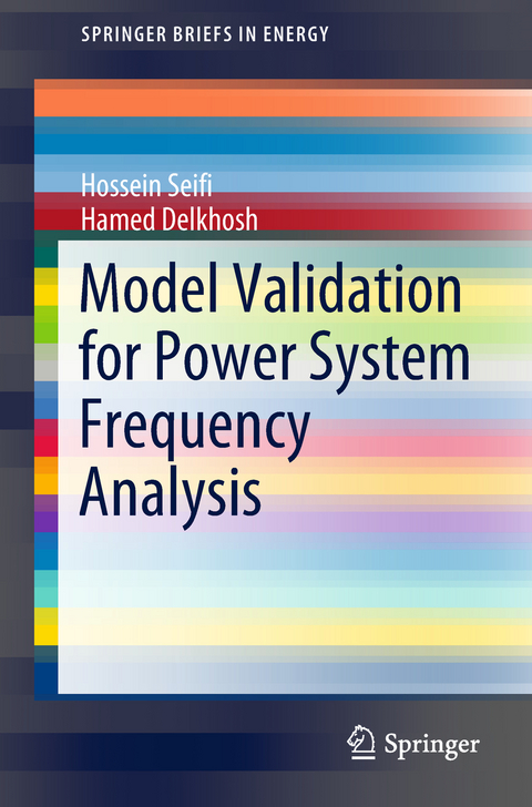 Model Validation for Power System Frequency Analysis - Hossein Seifi, Hamed Delkhosh