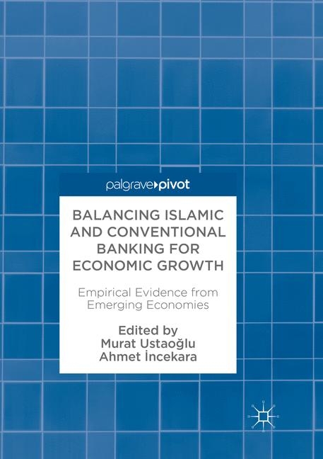 Balancing Islamic and Conventional Banking for Economic Growth - 