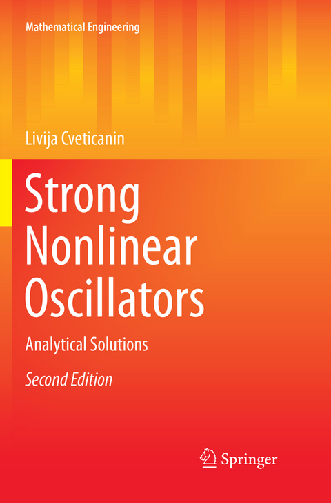 Strong Nonlinear Oscillators - Livija Cveticanin