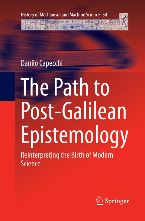 The Path to Post-Galilean Epistemology - Danilo Capecchi