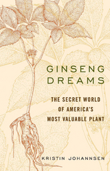 Ginseng Dreams -  Kristin Johannsen