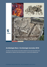 Archäologie Bern / Archéologie bernoise 2016