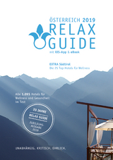 RELAX Guide 2019 Österreich, kritisch getestet: alle Wellness- und Gesundheitshotels. EXTRA: Südtirol – die 25 Top-Hotels - Werner, Christian
