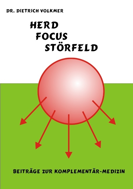 Herd, Focus, Störfeld - Dietrich Volkmer