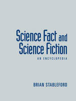 Science Fact and Science Fiction -  Brian Stableford