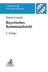 Bayerisches Kommunalrecht - Lissack, Gernot