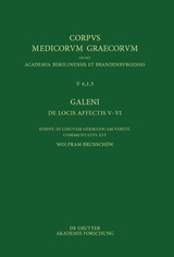 Galeni De locis affectis V–VI / Galen, Über das Erkennen erkrankter Körperteile V–VI - 
