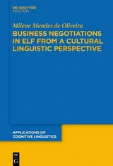 Business Negotiations in ELF from a Cultural Linguistic Perspective - Milene Mendes de Oliveira