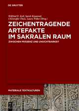 Zeichentragende Artefakte im sakralen Raum - 