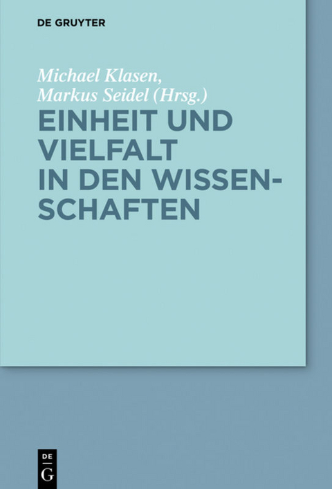 Einheit und Vielfalt in den Wissenschaften - 