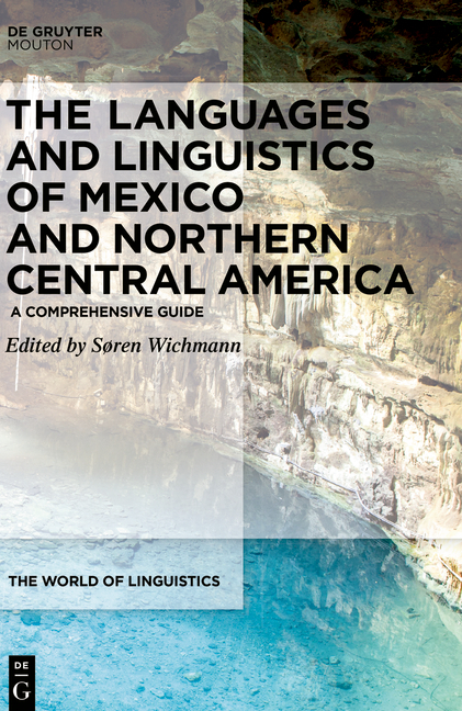 The Languages and Linguistics of Mexico and Northern Central America - 