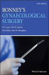 Bonney's Gynaecological Surgery - Lopes, Tito; Spirtos, Nick; Hilton, Paul; Monaghan, John M.
