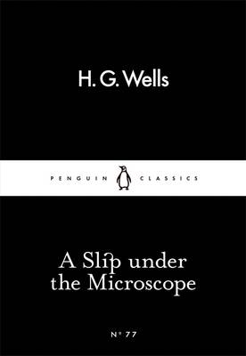 Slip Under the Microscope -  H. G. Wells