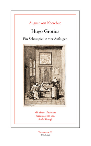 Hugo Grotius - August von Kotzebue; André Georgi
