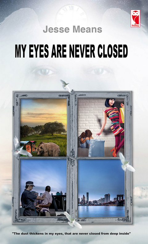 My eyes are never closed - Means Jesse