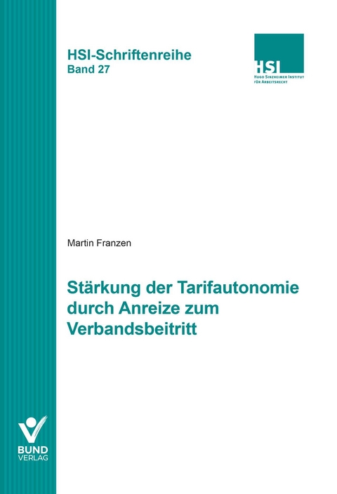Stärkung der Tarifautonomie durch Anreize zum Verbandsbeitritt - Martin Franzen