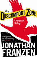 Discomfort Zone -  Jonathan Franzen