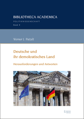 Deutsche und ihr demokratisches Land - Werner J. Patzelt