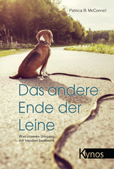 Das andere Ende der Leine - Patricia B McConnell