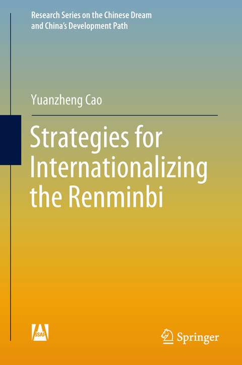 Strategies for Internationalizing the Renminbi - Yuanzheng Cao