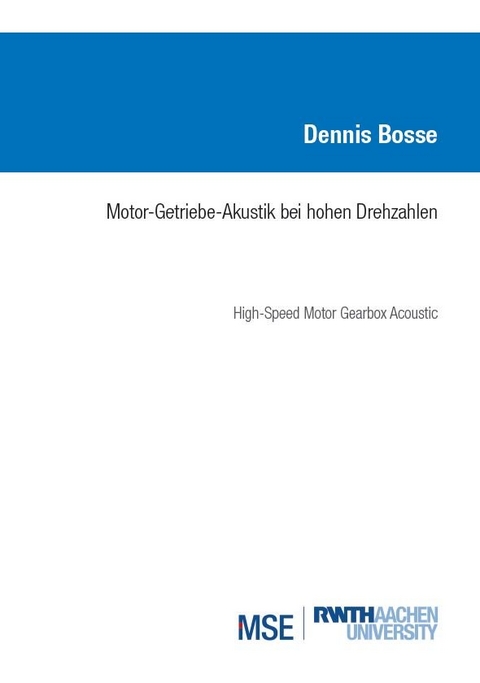 Motor-Getriebe-Akustik bei hohen Drehzahlen - Dennis Bosse