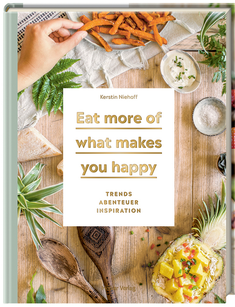 Eat more of what makes you happy - Kerstin Niehoff