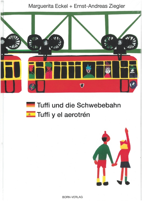 Tuffi und die Schwebebahn deutsch/spanisch - Ernst-Andreas Ziegler