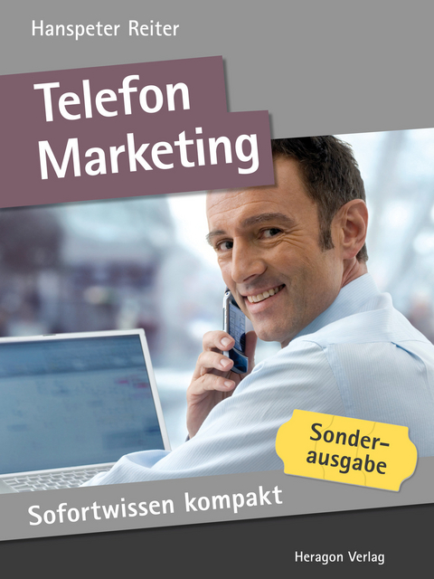 Sofortwissen kompakt: Telefonmarketing. -  Hanspeter Reiter