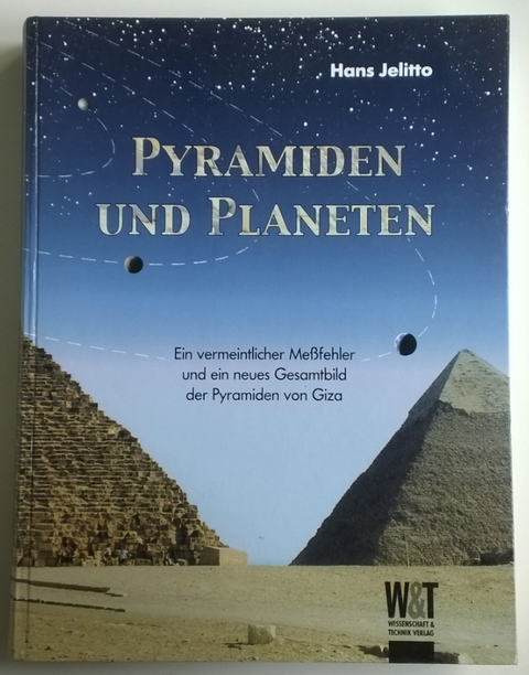 Pyramiden und Planeten - Hans Jelitto